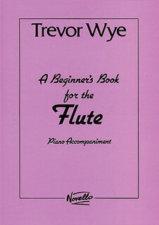 A Beginner's Book For The Flute: Piano Accompaniments Parts 1 And 2