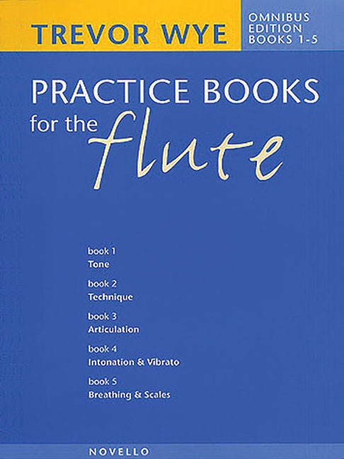 Trevor Wye's Practice Books for the Flute: Omnibus Edition Books 1-5