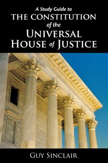 Front cover_The Constitution of the Universal House of Justice