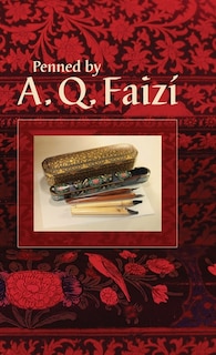 Front cover_Penned by A. Q. Faizí
