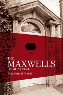 Front cover_The Maxwells of Montreal Volume 1
