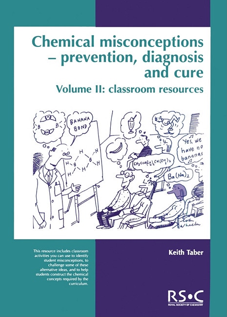 Chemical Misconceptions: Prevention, Diagnosis And Care: Classroom Resources, Volume 2