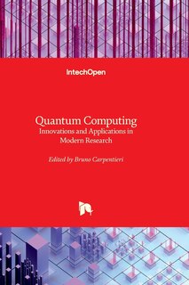 Front cover_Quantum Computing - Innovations and Applications in Modern Research