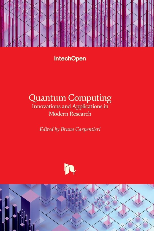 Front cover_Quantum Computing - Innovations and Applications in Modern Research