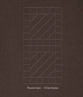 Couverture_Theaster Gates: A Clay Sermon