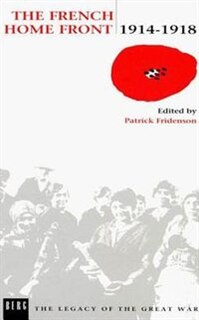 Front cover_The French Home Front, 1914-1918