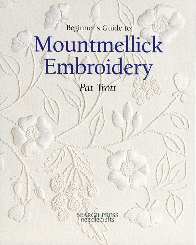 Front cover_Beginner's Guide to Mountmellick Embroidery