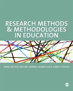 Research Methods And Methodologies In Education