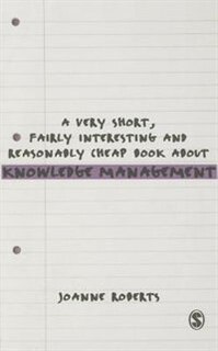 Front cover_A Very Short, Fairly Interesting And Reasonably Cheap Book About Knowledge Management