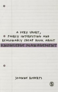 Front cover_A Very Short, Fairly Interesting And Reasonably Cheap Book About Knowledge Management
