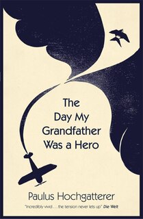 Front cover_The Day My Grandfather Was A Hero