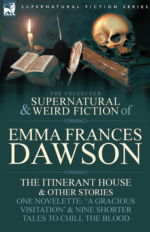 Front cover_The Collected Supernatural and Weird Fiction of Emma Frances Dawson