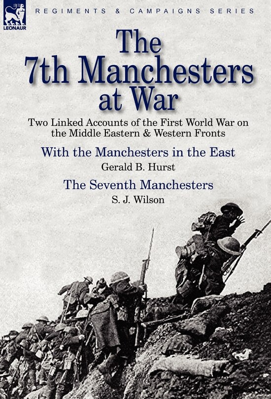 Front cover_The 7th Manchesters at War
