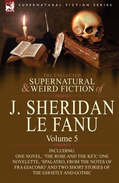 Couverture_The Collected Supernatural and Weird Fiction of J. Sheridan le Fanu