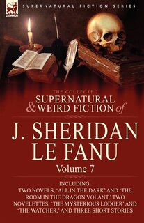 Couverture_The Collected Supernatural and Weird Fiction of J. Sheridan le Fanu