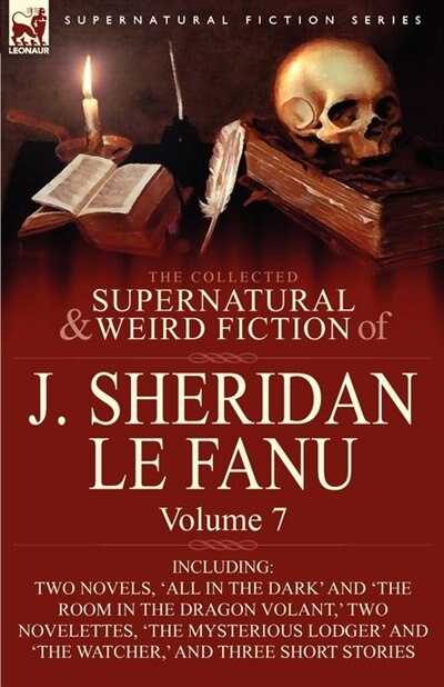 Front cover_The Collected Supernatural and Weird Fiction of J. Sheridan le Fanu