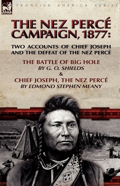 Front cover_The Nez Perce Campaign, 1877
