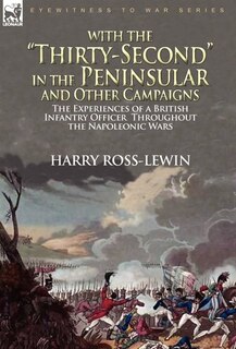 Front cover_With The thirty-second In The Peninsular And Other Campaigns