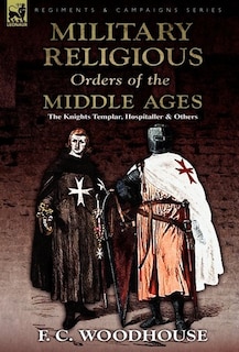 Front cover_The Military Religious Orders of the Middle Ages