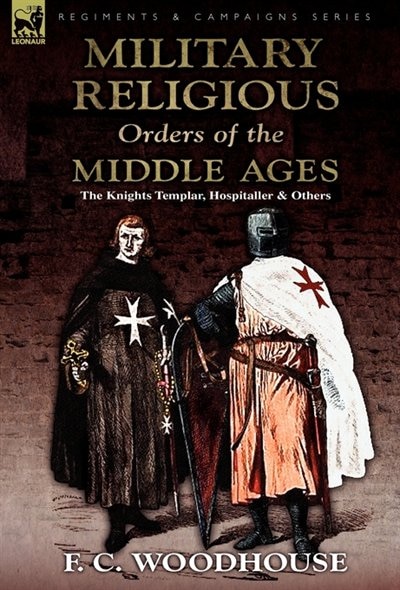 Front cover_The Military Religious Orders of the Middle Ages
