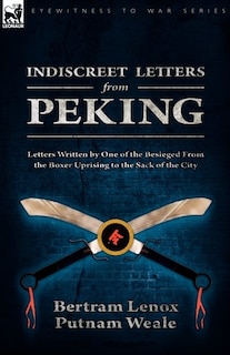 Front cover_Indiscreet Letters From Peking