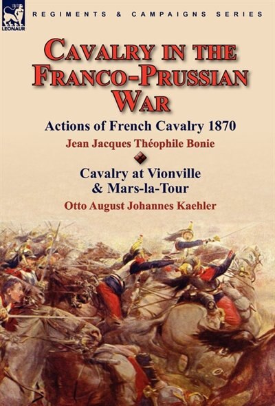 Couverture_Cavalry In The Franco-prussian War