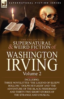 Front cover_The Collected Supernatural and Weird Fiction of Washington Irving