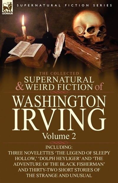 Front cover_The Collected Supernatural and Weird Fiction of Washington Irving