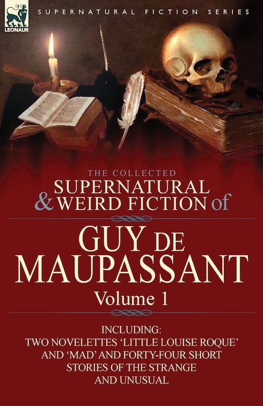 Front cover_The Collected Supernatural And Weird Fiction Of Guy De Maupassant