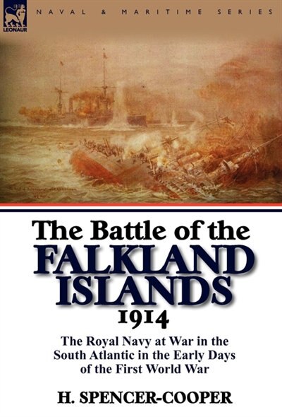 Front cover_The Battle Of The Falkland Islands 1914