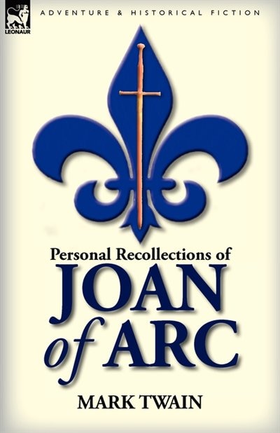 Front cover_Personal Recollections Of Joan Of Arc