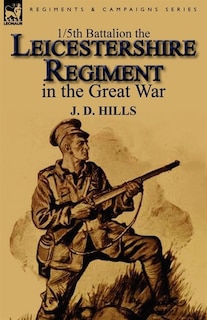 Couverture_1/5th Battalion The Leicestershire Regiment In The Great War