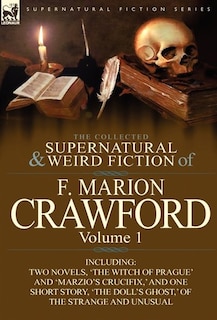 Front cover_The Collected Supernatural And Weird Fiction Of F. Marion Crawford