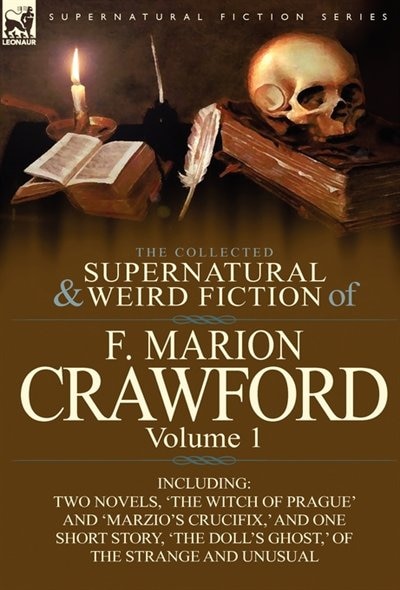Front cover_The Collected Supernatural And Weird Fiction Of F. Marion Crawford