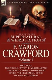 Front cover_The Collected Supernatural And Weird Fiction Of F. Marion Crawford