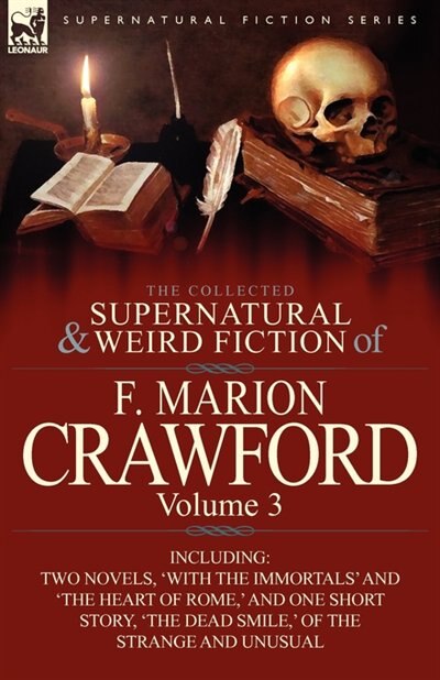 Front cover_The Collected Supernatural And Weird Fiction Of F. Marion Crawford