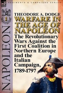 Front cover_Warfare in the Age of Napoleon-Volume 1