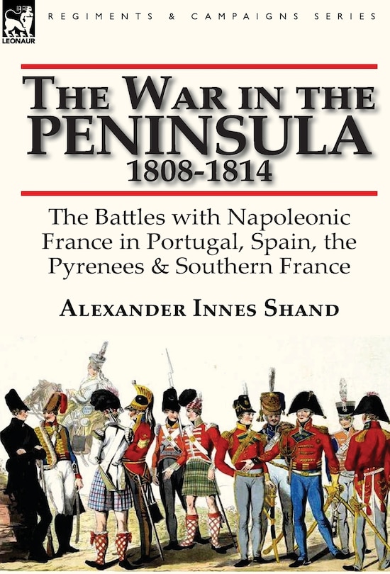 Front cover_The War In The Peninsula, 1808-1814