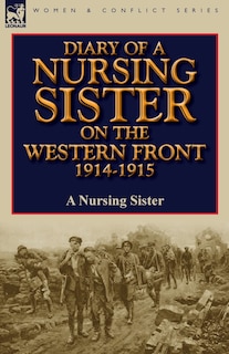 Couverture_Diary Of A Nursing Sister On The Western Front 1914-1915