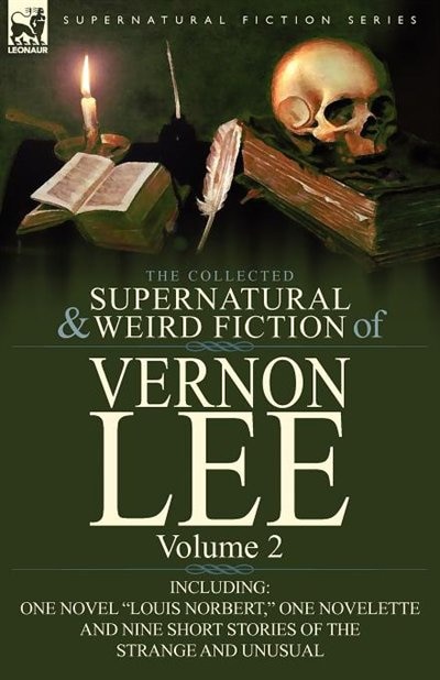 Couverture_The Collected Supernatural and Weird Fiction of Vernon Lee