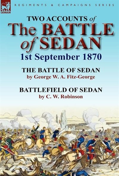 Front cover_Two Accounts Of The Battle Of Sedan, 1st September 1870