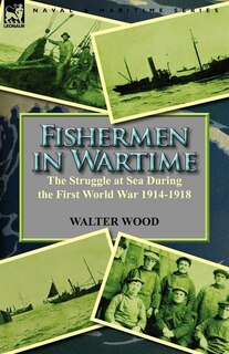 Front cover_Fishermen In Wartime