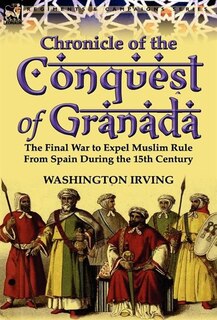 Couverture_Chronicle Of The Conquest Of Granada