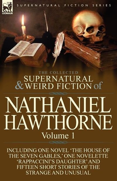 Front cover_The Collected Supernatural And Weird Fiction Of Nathaniel Hawthorne