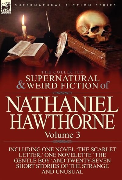 Couverture_The Collected Supernatural And Weird Fiction Of Nathaniel Hawthorne