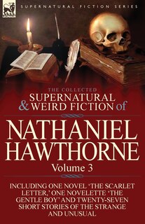 Couverture_The Collected Supernatural And Weird Fiction Of Nathaniel Hawthorne