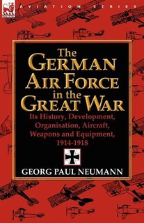 Front cover_The German Air Force In The Great War