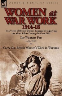 Front cover_Women At War Work 1914-18