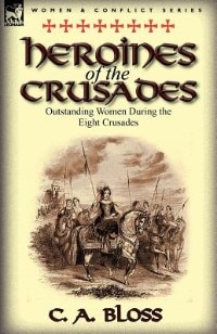 Couverture_Heroines Of The Crusades
