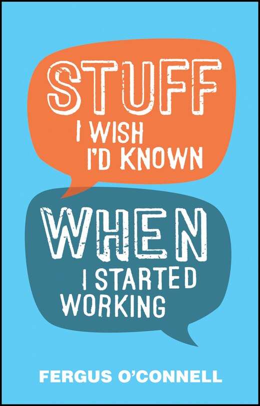 Front cover_Stuff I Wish I'd Known When I Started Working